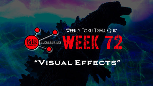 Weekly Tokusatsu Trivia Quiz Week 72