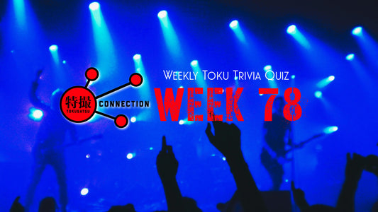 Weekly Tokusatsu Trivia Quiz Week 78