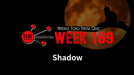 Weekly Tokusatsu Trivia Quiz Week 169