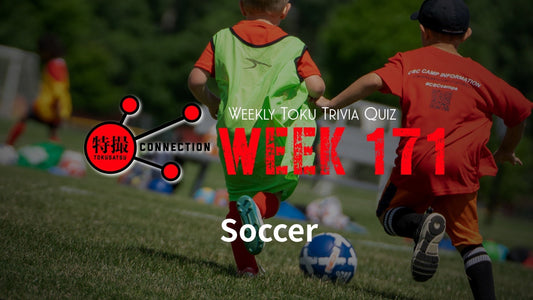 Weekly Tokusatsu Trivia Quiz Week 171