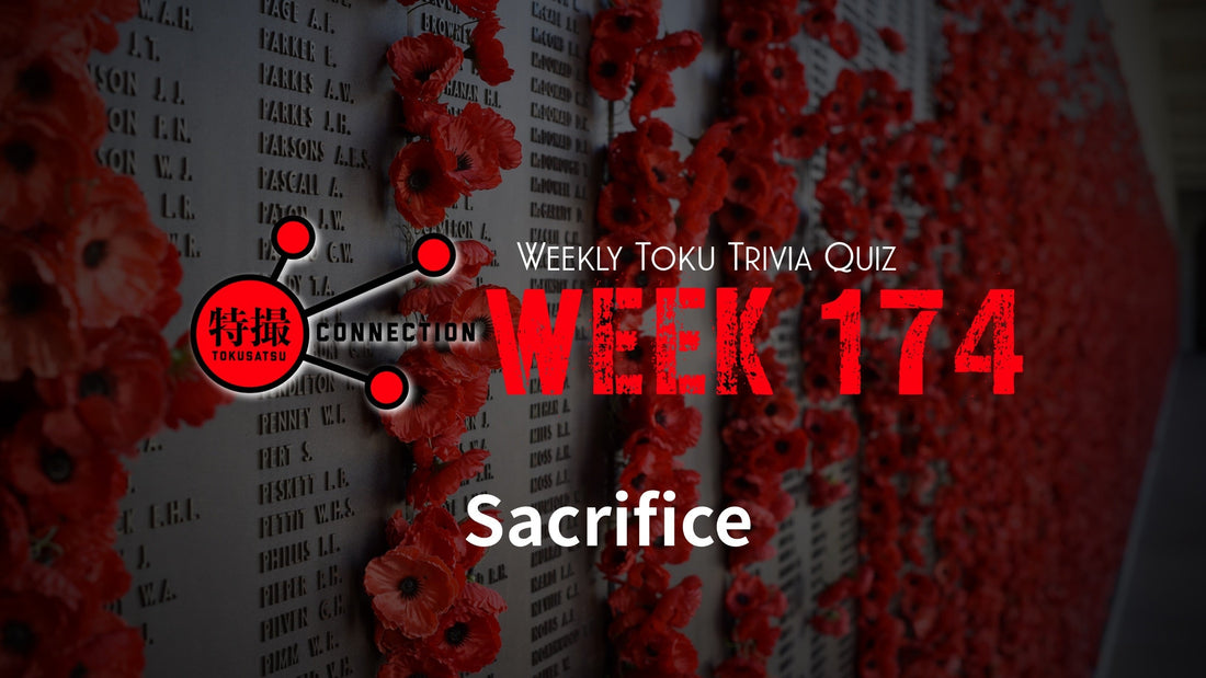 Weekly Tokusatsu Trivia Quiz Week 174