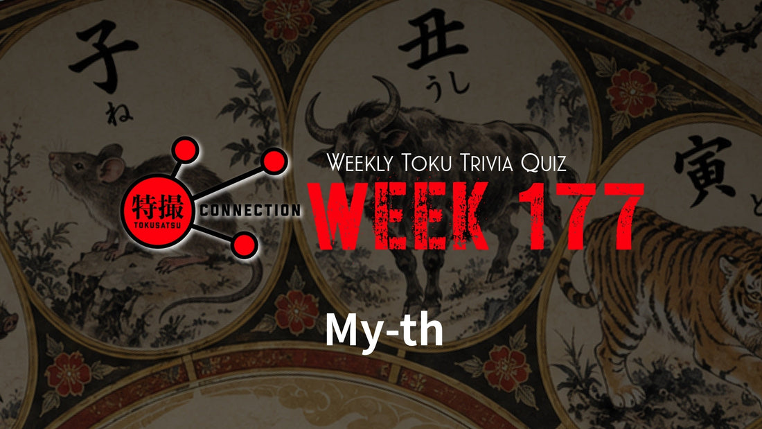 Weekly Tokusatsu Trivia Quiz Week 177