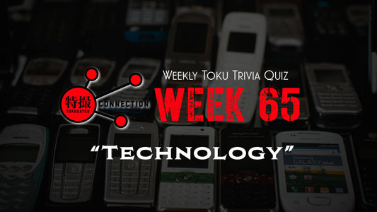 Weekly Tokusatsu Trivia Quiz Week 65