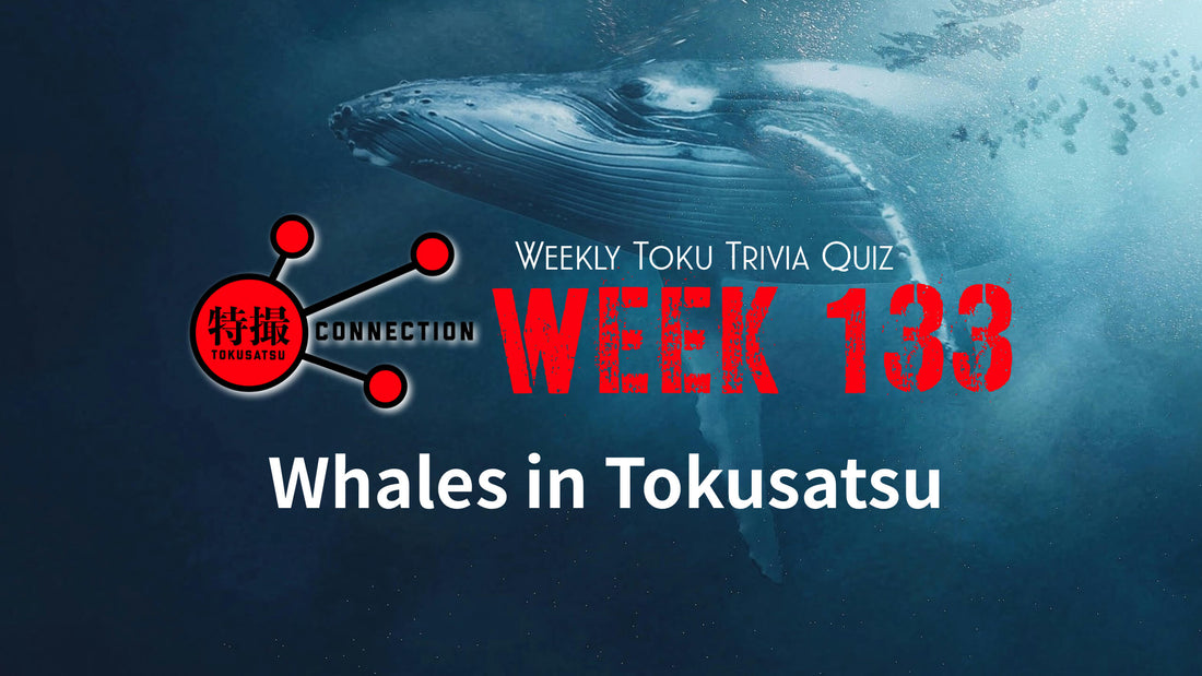 Weekly Tokusatsu Trivia Quiz Week 133