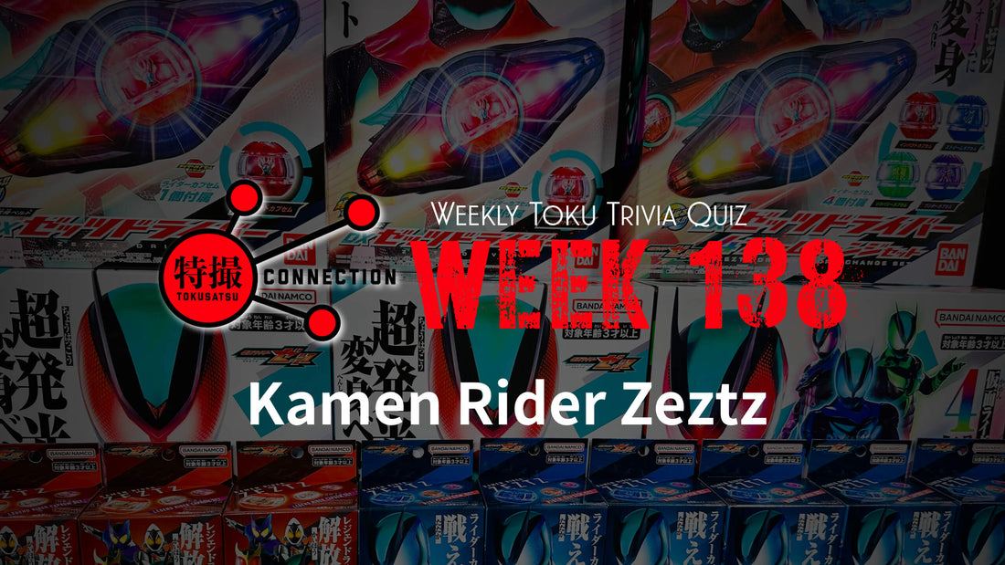 Weekly Tokusatsu Trivia Quiz Week 138