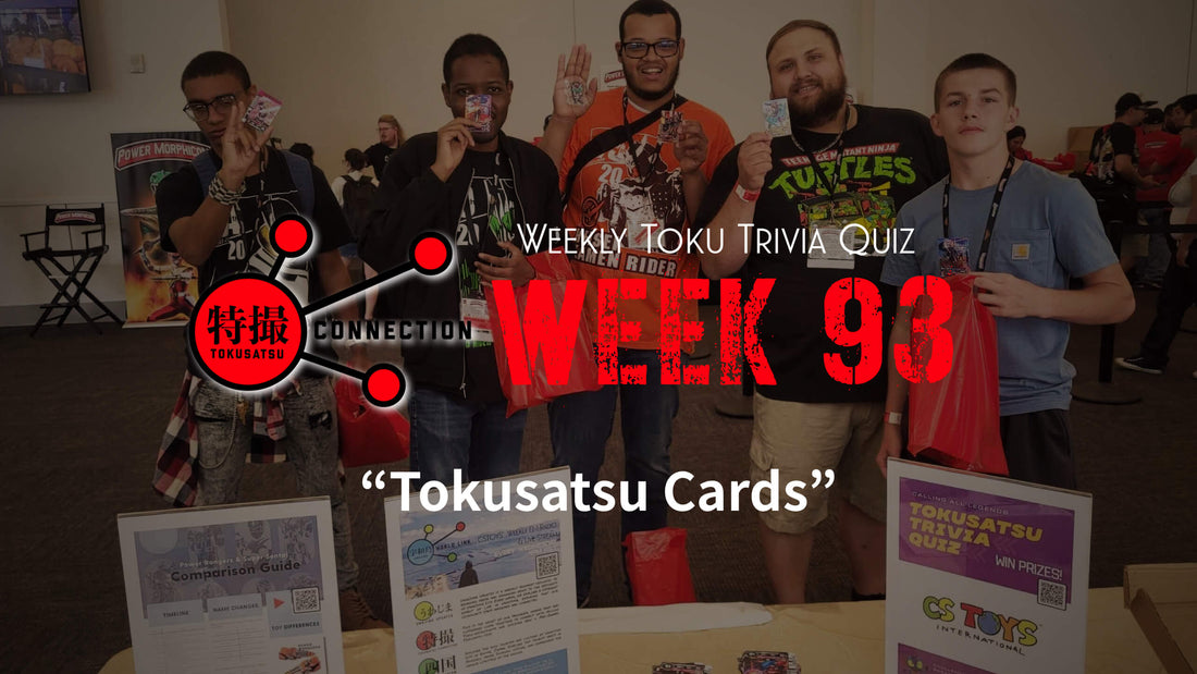Weekly Tokusatsu Trivia Quiz Week 93