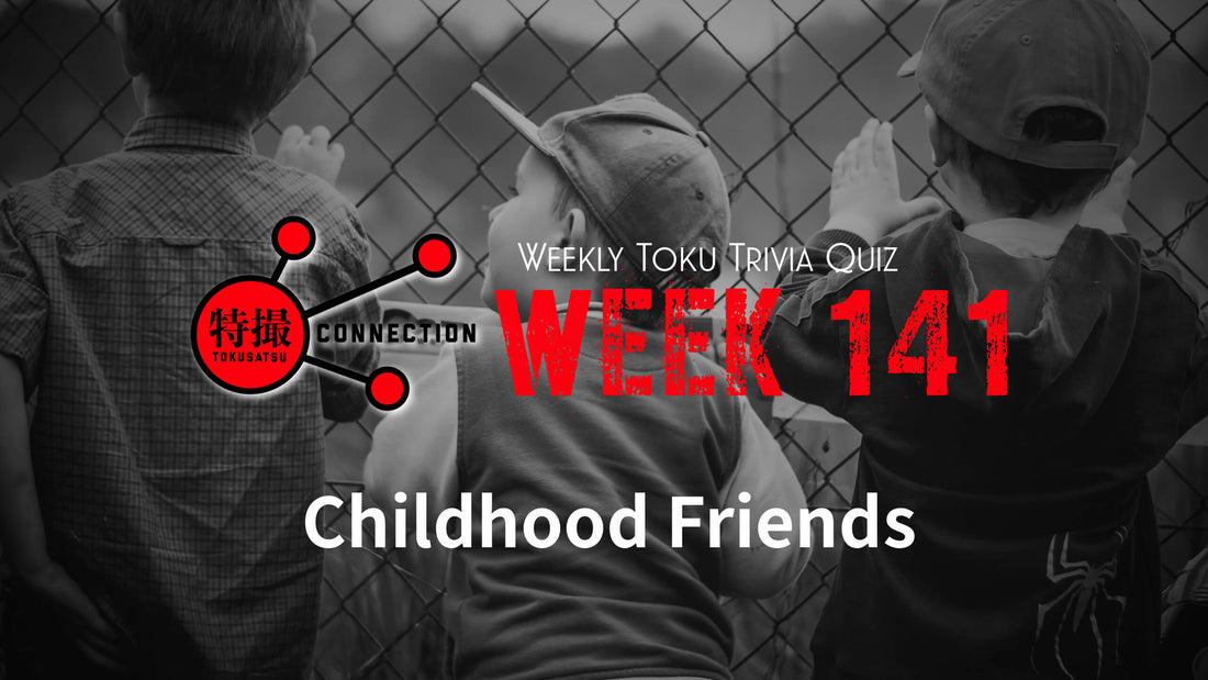 Weekly Tokusatsu Trivia Quiz Week 141