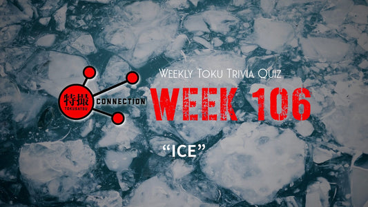 Weekly Tokusatsu Trivia Quiz Week 106