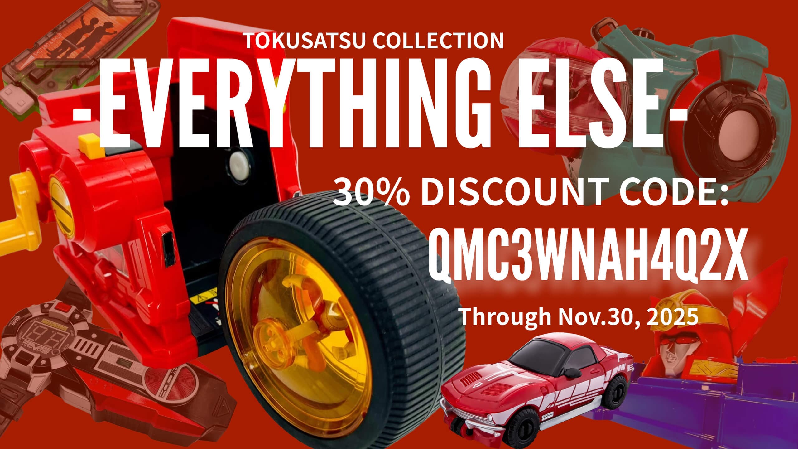 Tokusatsu Collection – Everything Else –