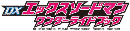 Kamen Rider Saber: DX X-Swordman Wonder Ride Book | CSTOYS INTERNATIONAL
